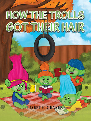 cover image of How the Trolls Got Their Hair